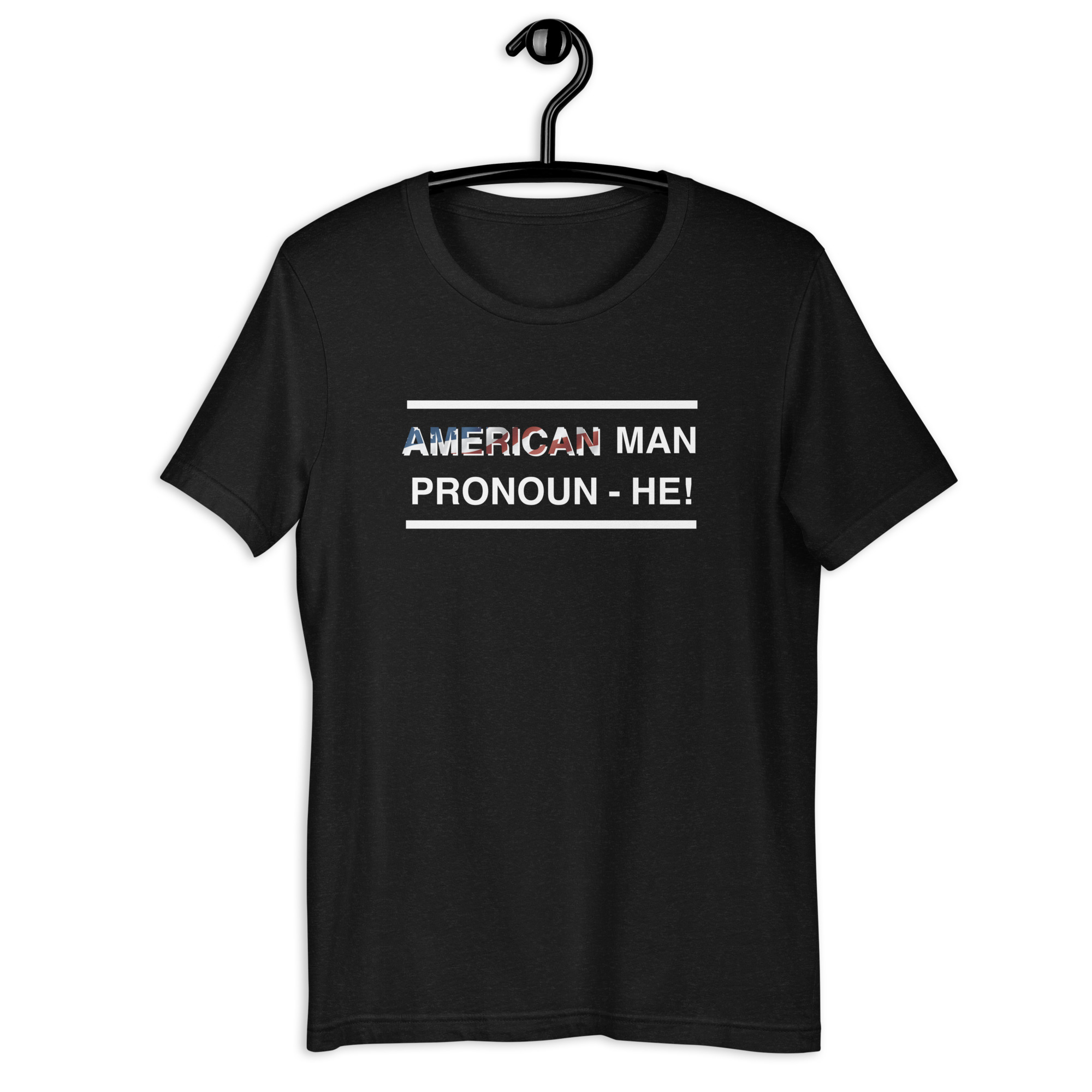 american man pronoun he unisex t shirt