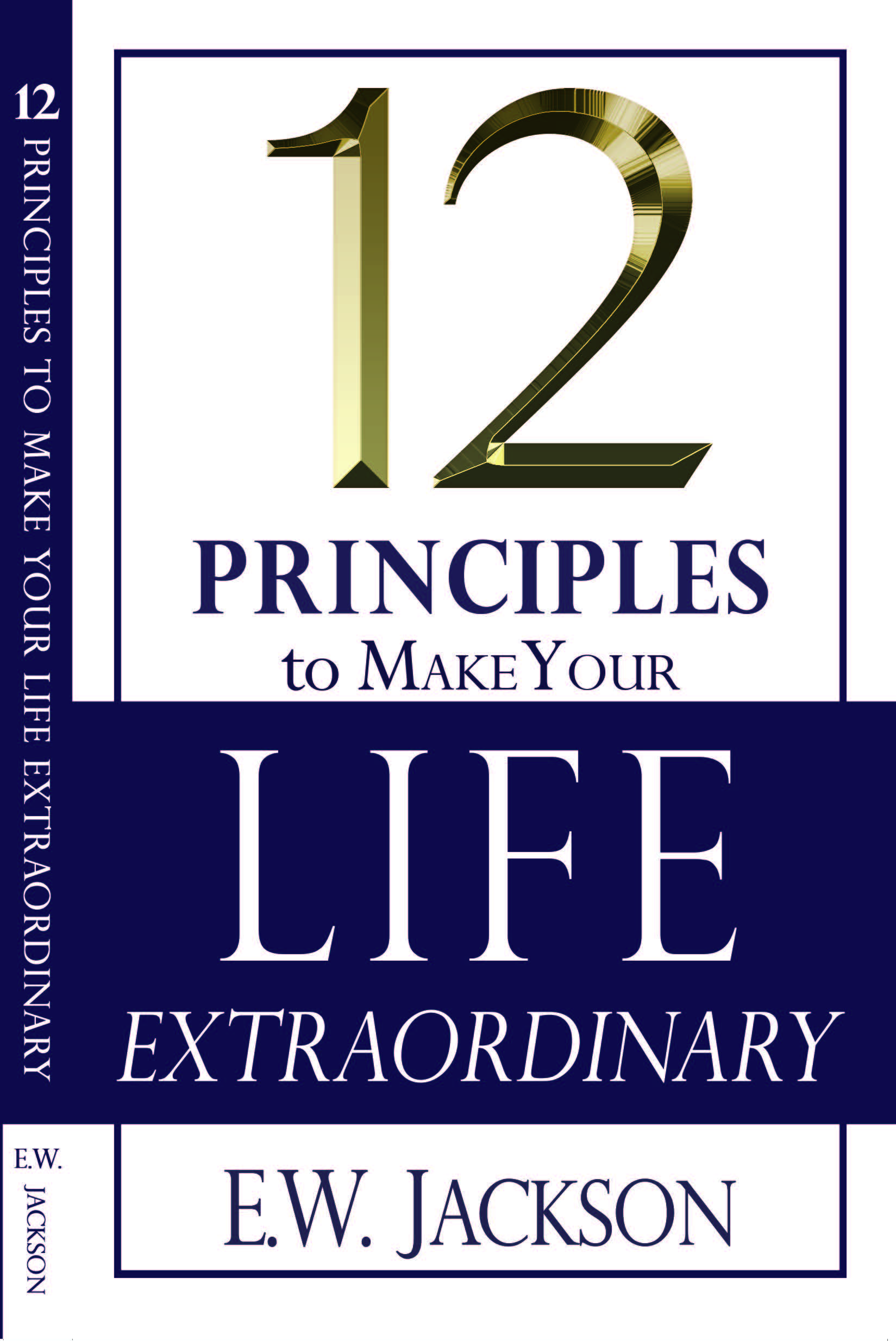 12 principles to make your life extraordinary